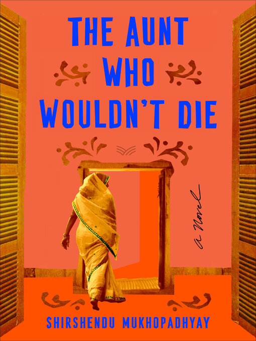 Title details for The Aunt Who Wouldn't Die by Shirshendu Mukhopadhyay - Available